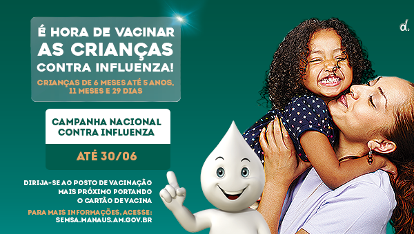 ESPECIAL PUBLICITÁRIO- Influenza: Crianças menores de 6 anos devem ser vacinadas até 30 de junho
