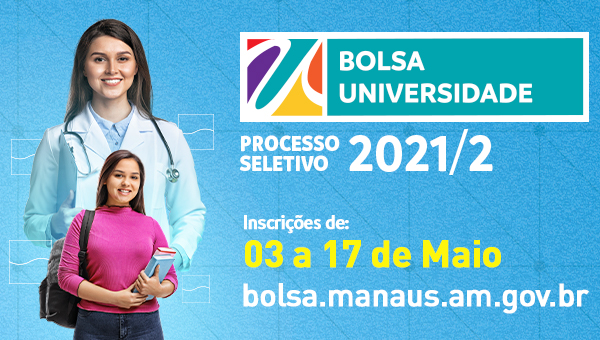 ESPECIAL PUBLICITÁRIO- Bolsa Universidade 2021: É hora de fazer o futuro acontecer