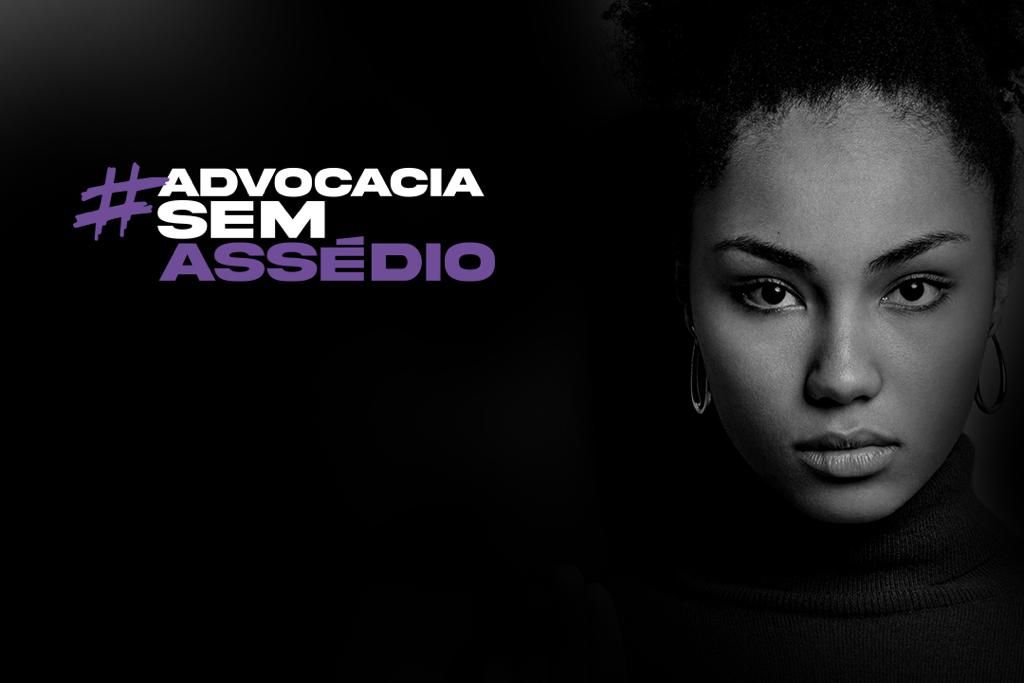 OAB lança campanha nacional de combate ao assédio moral e sexual contra advogadas